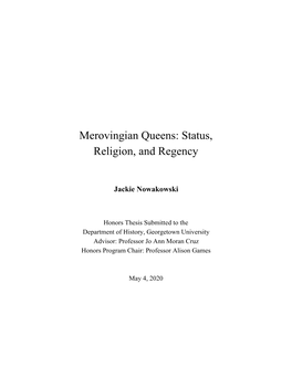 Merovingian Queens: Status, Religion, and Regency