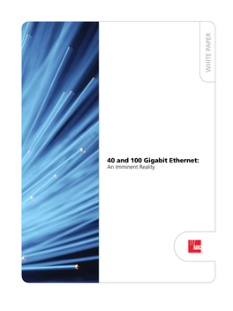 40 and 100 Gigabit Ethernet: an Imminent Reality