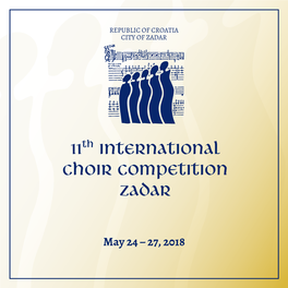 11Th INTERNATIONAL CHOIR COMPETITION ZADAR