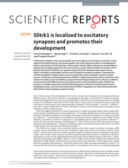 Slitrk1 Is Localized to Excitatory Synapses and Promotes Their Development Received: 30 July 2015 François Beaubien1,2,*, Reesha Raja1,2,*, Timothy E