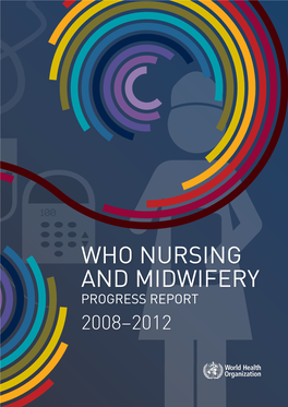 Who Nursing and Midwifery Progress Report 2008–2012