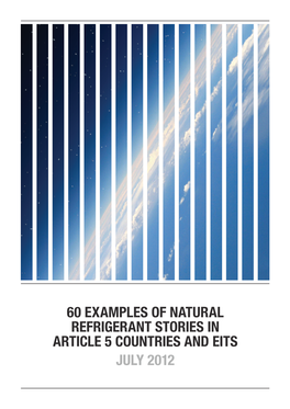 60 Examples of Natural Refrigerant Stories in Article 5 Countries and Eits July 2012 Ŝŷƚƌžěƶđɵžŷ !