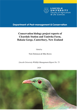 Conservation Biology Project Reports of Cleardale Station and Taniwha Farm, Rakaia Gorge, Canterbury, New Zealand