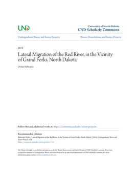 Lateral Migration of the Red River, in the Vicinity of Grand Forks, North Dakota Dylan Babiracki