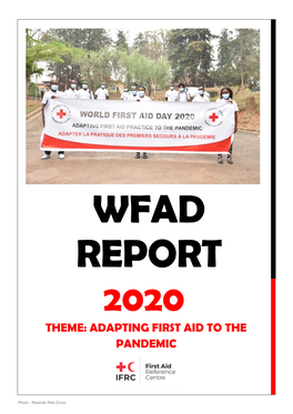 Wfad Report 2020 Theme: Adapting First Aid to the Pandemic