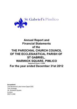 ST GABRIEL, WARWICK SQUARE, PIMLICO Registered Charity 1133969 for the Year Ended December 31St 2012