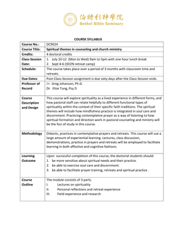 Spiritual Themes in Counseling and Church Ministry Credits: 4 Doctoral Credits Class-Session 1
