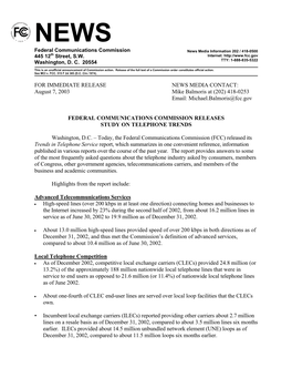 FOR IMMEDIATE RELEASE NEWS MEDIA CONTACT: August 7, 2003 Mike Balmoris at (202) 418-0253 Email: Michael.Balmoris@Fcc.Gov FEDERAL