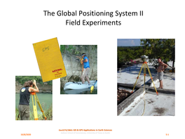 The Global Positioning System II Field Experiments