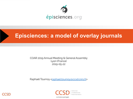 Episciences: a Model of Overlay Journals