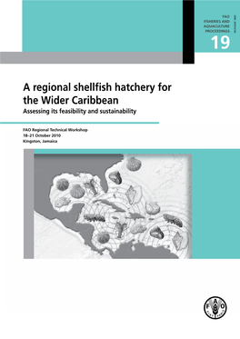 A Regional Shellfish Hatchery for the Wider Caribbean Assessing Its Feasibility and Sustainability