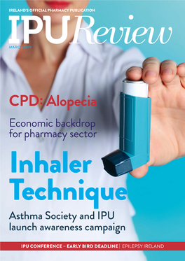 CPD: Alopecia Economic Backdrop for Pharmacy Sector Inhaler Technique Asthma Society and IPU Launch Awareness Campaign