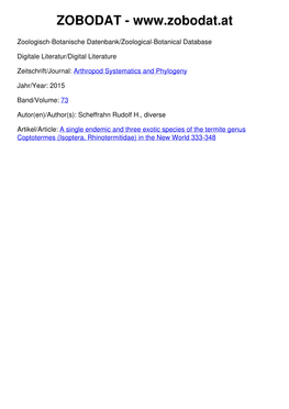 A Single Endemic and Three Exotic Species of the Termite Genus Coptotermes (Isoptera, Rhinotermitidae) in the New World 333-348 73 (2): 333 – 348 20.8.2015