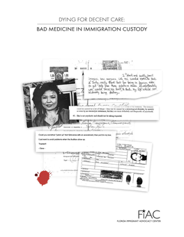 Dying for Decent Care: Bad Medicine in Immigration Custody