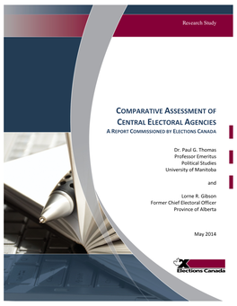 Comparative Assessment of Central Electoral Agencies a Report Commissioned by Elections Canada