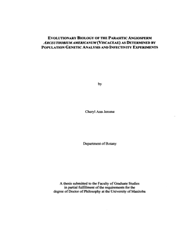 Evolutionary Biology of the Parasitic Angiosperm Arceut.Hobzem Amerjcanum (Viscaceae) As Determined by Population Genetic Anacysis and Infectivi'iy Experiments