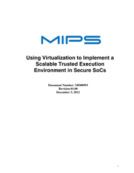 Using Virtualization to Implement a Scalable Trusted Execution Environment in Secure Socs