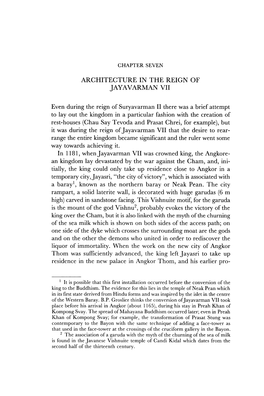 ARCHITECTURE in the REIGN of JAYAVARMAN VII Even During the Reign of Suryavarman II There Was a Brief Attempt to Lay out The