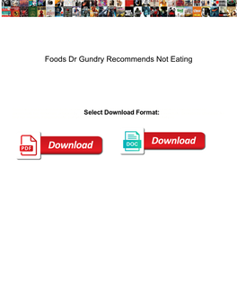 Foods Dr Gundry Recommends Not Eating