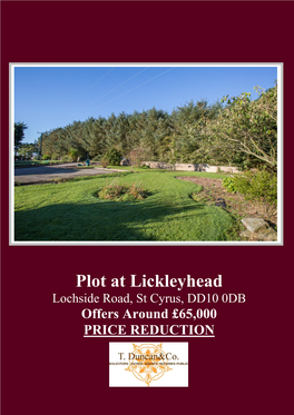 Plot at Lickleyhead Lochside Road, St Cyrus, DD10 0DB Offers Around £65,000 PRICE REDUCTION