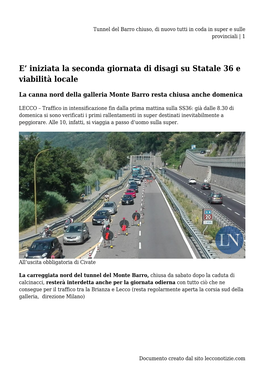 Tunnel Del Barro Chiuso, Di Nuovo Tutti in Coda in Super E Sulle Provinciali | 1