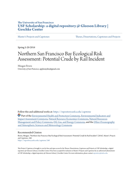 Northern San Francisco Bay Ecological Risk Assessment: Potential Crude by Rail Incident Meagan Bowis University of San Francisco, Applesnyder@Gmail.Com