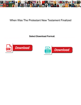 When Was the Protestant New Testament Finalized