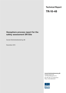 Geosphere Process Report for the Safety Assessment SR-Site Assessment Safety the for Report Process Geosphere Technical Report TR-10-48