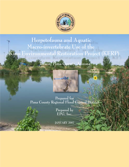 Herpetofauna and Aquatic Macro-Invertebrate Use of the Kino Environmental Restoration Project (KERP)