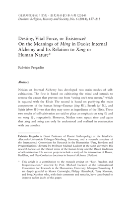 Destiny, Vital Force, Or Existence? on the Meanings of Ming in Daoist Internal Alchemy and Its Relation to Xing Or Human Nature*