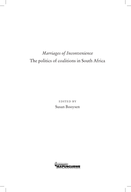 Marriages of Inconvenience the Politics of Coalitions in South Africa