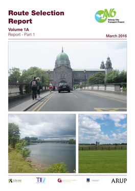 Route Selection Report Volume 1A Report - Part 1 March 2016
