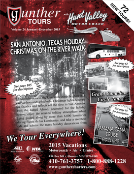 We Tour Everywhere! NO FLYING! 2015 Vacations TROPICANA Motorcoach • Air • Cruise $25 Slot P.O