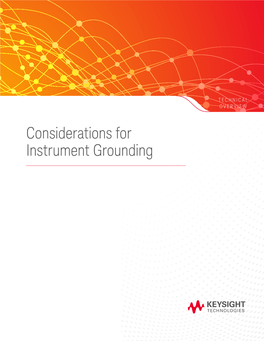 Considerations for Instrument Grounding Many People Have Heard of the Term 