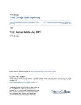 Trinity College Bulletin, July 1909