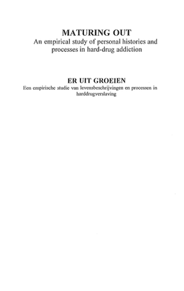 MATURING out an Empirical Study of Personal Histories and Processes in Hard-Drug Addiction