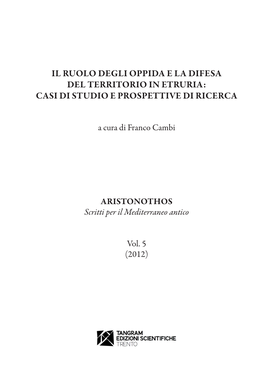 Il Ruolo Degli Oppida E La Difesa Del Territorio in Etruria: Casi Di Studio E Prospettive Di Ricerca