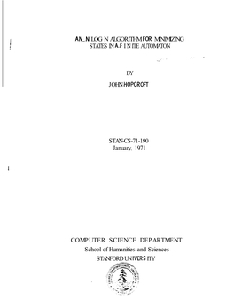 AN/N LOG N ALGORITHM for MINIMIZING STATES in Kf I N ITE AUTOMATON by JOHN HOPCROFT STAN-CS-71-190 January, 1971 COMPUTER SCIENC