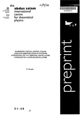 Abdus Salam United Nations Educational, Scientific and Cuftura! XA0053813 Organization International Centre International Atomic Energy Agency for Theoretical Physics