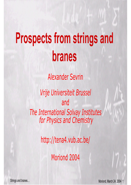 Prospects from Strings and Branes