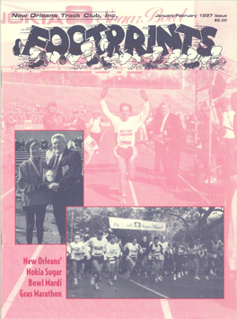 January/February 1997 Issue $ S .O O NEW ORLEANS TRACK CLUB CONTENTS Established 1963 President’S Report