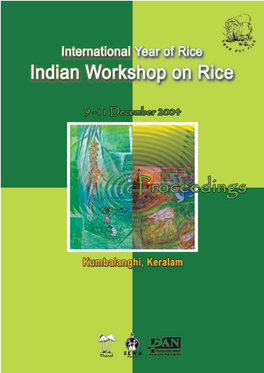 Indian Workshop on Rice Kumbalanghi, Keralam December 9 -11, 2004 Organised By