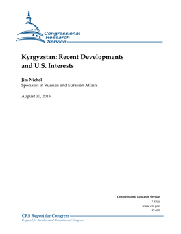 Kyrgyzstan: Recent Developments and U.S. Interests