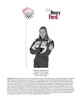 Simona De Silvestro January 9, 1988 - Present Nationality: Swiss and Italian Raced: 1998 - Present