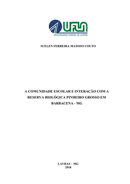 A Comunidade Escolar E Interação Com a Reserva Biológica Pinheiro Grosso Em Barbacena - Mg