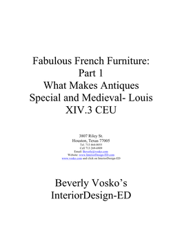 Fabulous French Furniture: Part 1 What Makes Antiques Special and Medieval- Louis XIV.3 CEU