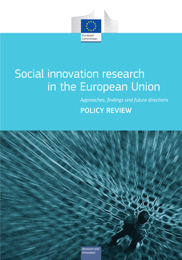 Social Innovation Research in the European Union Approaches, ﬁ Ndings and Future Directions POLICY REVIEW