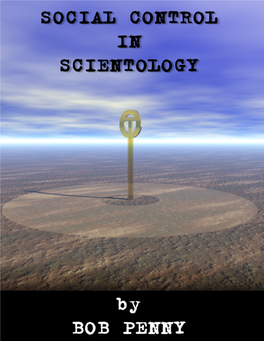 Social Control in Scientology a Look at the Methods of Entrapment