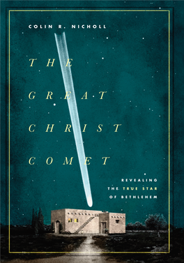 THE GREAT CHRIST COMET CHRIST GREAT the an Absolutely Astonishing Triumph.” COLIN R