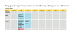 Final Program 7Th European Congress on Violence in Clinical Psychiatry – “Challenges for Care and Treatment”